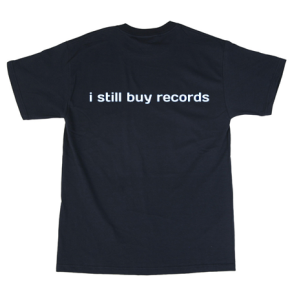 i still buy records t shirt