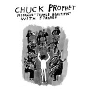 Chuck Prophet Temple Beautiful Yep Roc Records